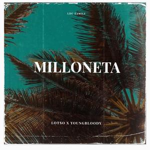 MILLONETA (feat. Youngbloody)