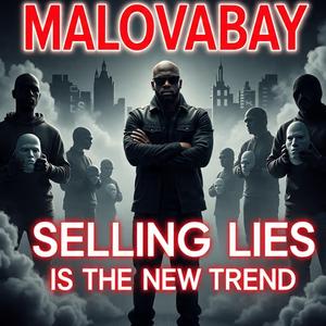 SELLING LIES IS THE NEW TREND