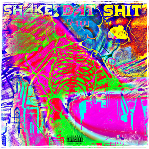 SHAKE DAT SHIT (feat. LilC4)