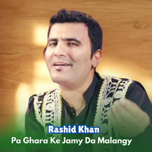 Pa Ghara Ke Jamy Da Malangy