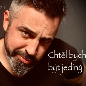 Chtěl bych být jediný