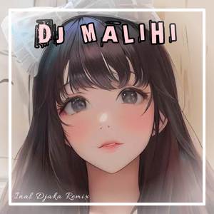 DJ MALIHI REMIX FULL
