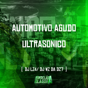 Automotivo Agudo Ultrasonico
