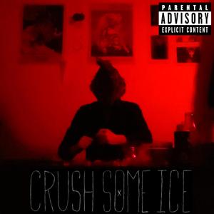 Crush Some Ice