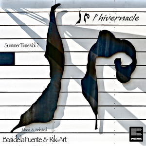 L'hivernacle (Summer Time, Vol. 2) [Continuous Mix By Basi de la Fuente & Rik-Art]
