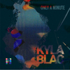 Kyla Blac - Unapologetic