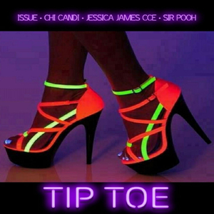 Tip Toe (feat. Chi Candi, Jessica James Cce & Sir Pooh)