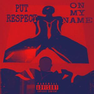 Put respect on my name (feat. Heem syp)