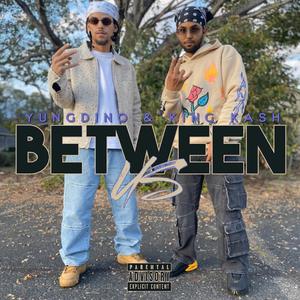 Between Us (feat. King Kash MHM)