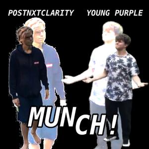 Munch! (feat. Young Purple)