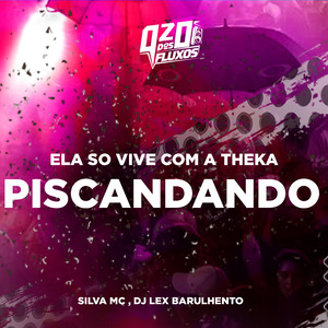 ELA SO VIVE COM A THEKA PISCANDO