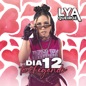 Dia 12 Tá Chegando
