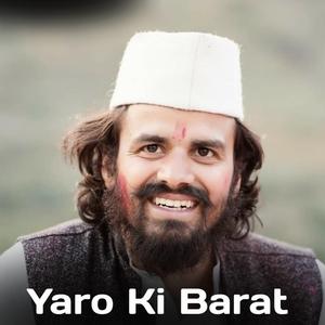 Yaro Ki Barat