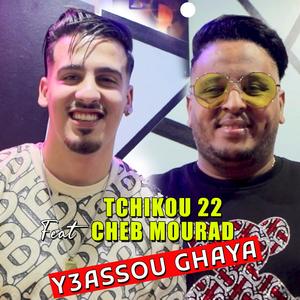 Y3assou Ghaya (feat. Cheb Mourad)