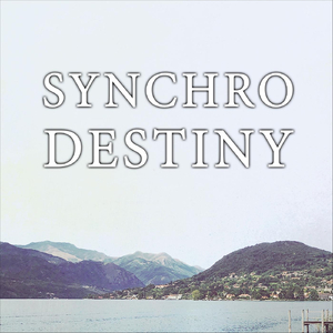Synchrodestiny