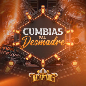 Cumbias Pa’l Desmadre (En Vivo)