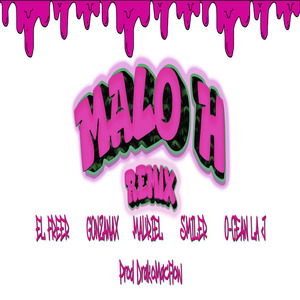 Malo H (Remix)