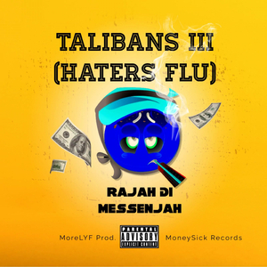 Talibans III (Haters Flu)