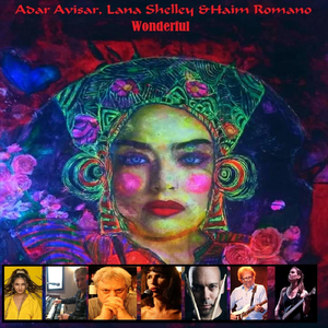 Wonderful (feat. Lital Gerstner, Raz Shani, Gal Gershovsky & Noam Rapaport)