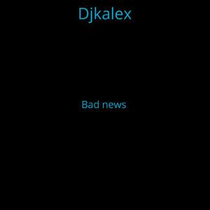 Bad News