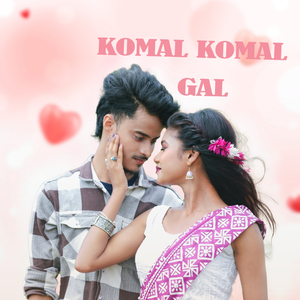 Komal Komal Gal