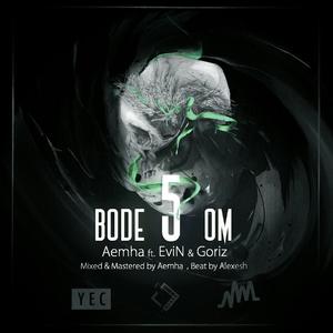 Bode5om (feat. Evin & Goriz)