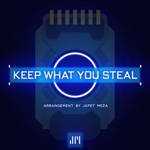 Keep what you steal (Cortana's Theme)