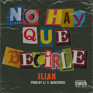 No Hay Que Decirle