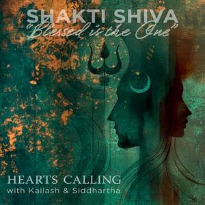 Shakti Shiva — Blessed is the One (feat. Kailash & Siddhartha Corsus)