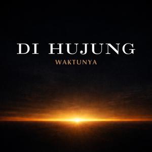 Di Hujung Waktunya