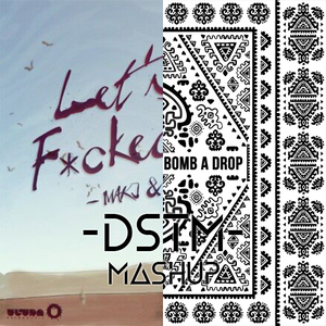 Garmiani / MAKJ / Lil Jon - Let’s Get Bomb A Drop ( -DSTM- Mashup )