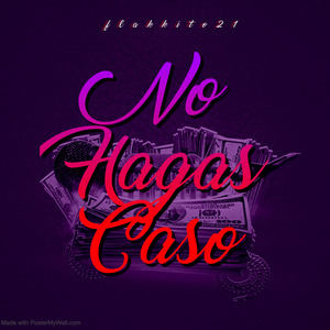 No Hagas Caso (unica)
