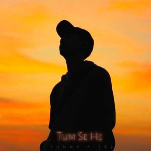 Tum Se Hi (feat. Sunny Pisal )