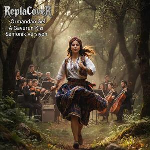 Ormandan Gel A Gavurun Kızı Senfonik