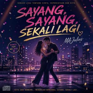 SAYANG, SAYANG SEKALI LAGI