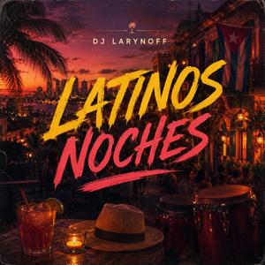 Latinos noches