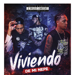 VIVIENDO DE MI NEPE (Edit)