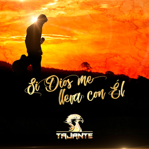 Si Dios Me Lleva Con Él