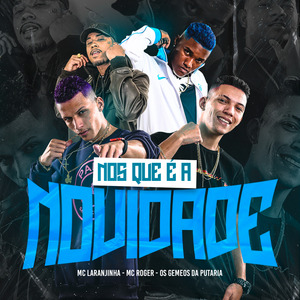 Nós Que É a Novidade