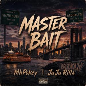 Master Bait (feat. MhPokey)