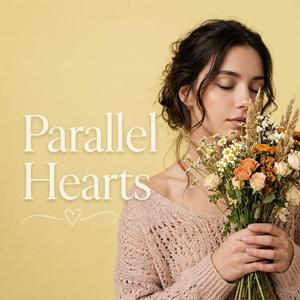 Parallel Hearts