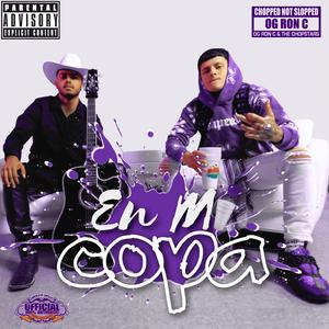 En Mi Copa (Chopped Not Slopped) (feat. Guapo Mafioso) (OG Ron C Remix)