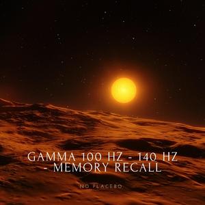 Gamma 100 Hz - 140 Hz - Memory Recall