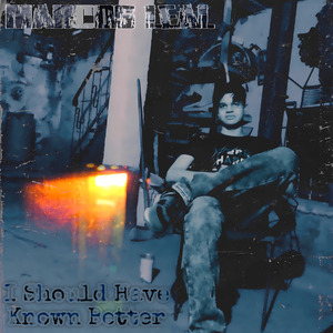 I Should Have Known Better