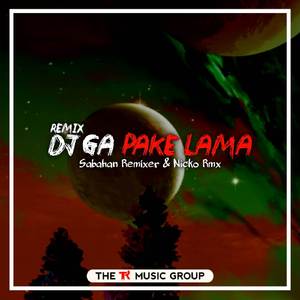 DJ Ga Pake Lama (BreakLatin Remix)