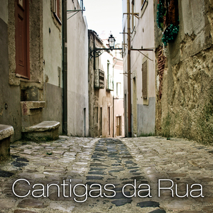 Cantigas da Rua (Rapsódia)