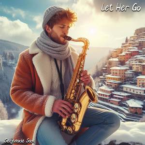 Let Her Go (Sax Cover)
