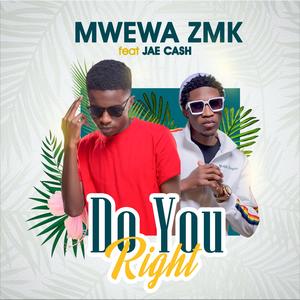 Do You Right (feat. Jae Cash)