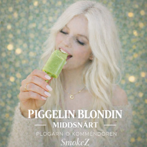 PIGGELIN BLONDIN (MIDDSNÄRT)