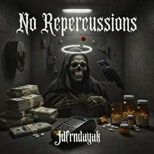 No Repercussions (feat. OtmbMari & Vonocapone)